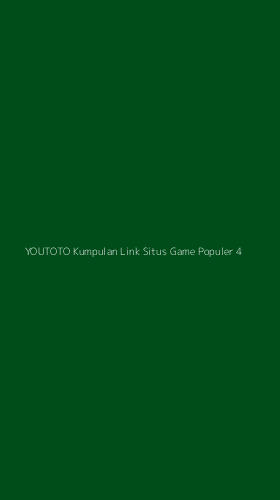 Tampilan Antarmuka Aplikasi Youtoto Kumpulan Link Situs Game Populer - 4