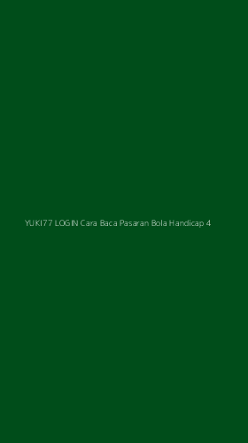 Tampilan Antarmuka Aplikasi Yuki77 Login Cara Baca Pasaran Bola Handicap - 4