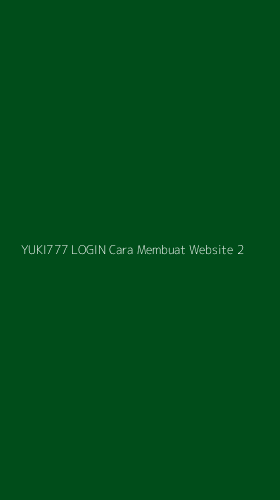 Tampilan Antarmuka Aplikasi Yuki777 Login Cara Membuat Website - 2