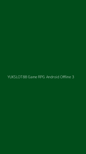 Tampilan Antarmuka Aplikasi Yukslot88 Game Rpg Android Offline - 3