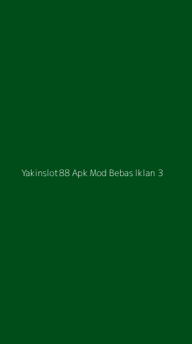 Tampilan Antarmuka Aplikasi Yakinslot88 Apk Mod Bebas Iklan - 3