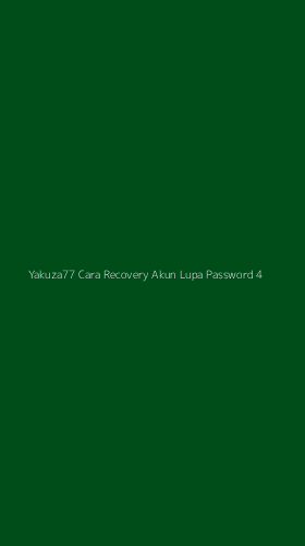 Tampilan Antarmuka Aplikasi Yakuza77 Cara Recovery Akun Lupa Password - 4