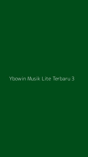 Tampilan Antarmuka Aplikasi Ybowin Musik Lite Terbaru - 3