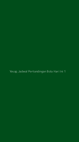 Tampilan Antarmuka Aplikasi Yesqq Jadwal Pertandingan Bola Hari Ini - 1