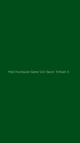 Tampilan Antarmuka Aplikasi Ymp3 Kumpulan Game Slot Gacor Terbaik - 4