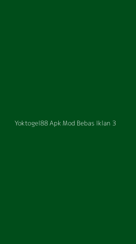 Tampilan Antarmuka Aplikasi Yoktogel88 Apk Mod Bebas Iklan - 3