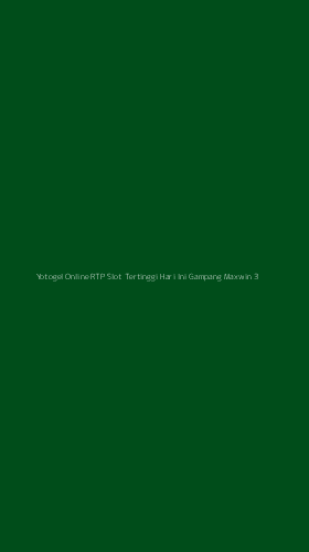 Tampilan Antarmuka Aplikasi Yotogel Online Rtp Slot Tertinggi Hari Ini Gampang Maxwin - 3