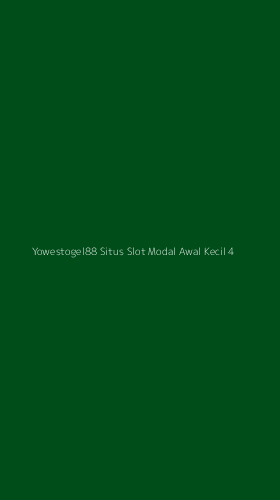 Tampilan Antarmuka Aplikasi Yowestogel88 Situs Slot Modal Awal Kecil - 4