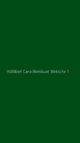 Tampilan Antarmuka Aplikasi Ys88bet Cara Membuat Website - 1
