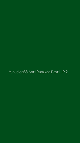 Tampilan Antarmuka Aplikasi Yuhuslot88 Anti Rungkad Pasti Jp - 2