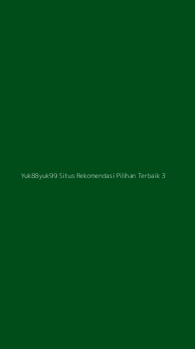 Tampilan Antarmuka Aplikasi Yuk88yuk99 Situs Rekomendasi Pilihan Terbaik - 3