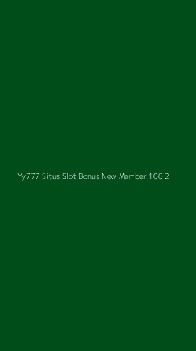 Tampilan Antarmuka Aplikasi Yy777 Situs Slot Bonus New Member 100 - 2