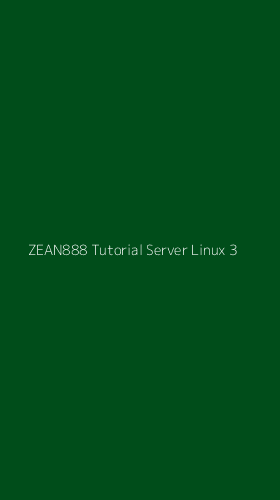Tampilan Antarmuka Aplikasi Zean888 Tutorial Server Linux - 3
