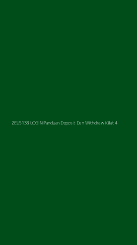 Tampilan Antarmuka Aplikasi Zeus138 Login Panduan Deposit Dan Withdraw Kilat - 4