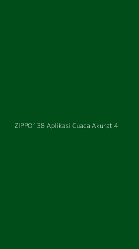 Tampilan Antarmuka Aplikasi Zippo138 Aplikasi Cuaca Akurat - 4