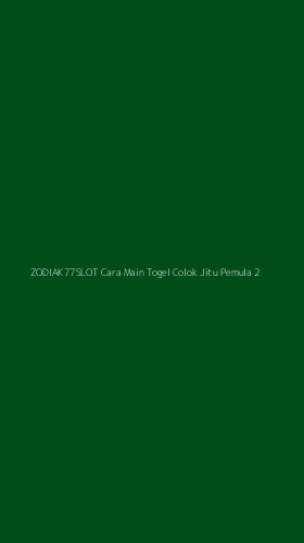Tampilan Antarmuka Aplikasi Zodiak77slot Cara Main Togel Colok Jitu Pemula - 2