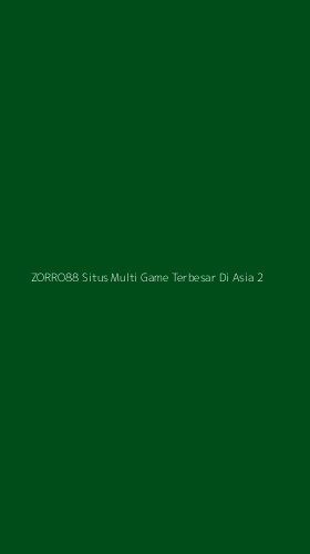 Tampilan Antarmuka Aplikasi Zorro88 Situs Multi Game Terbesar Di Asia - 2