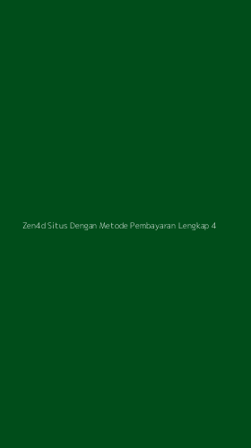 Tampilan Antarmuka Aplikasi Zen4d Situs Dengan Metode Pembayaran Lengkap - 4