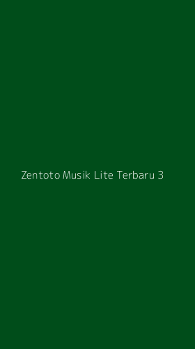 Tampilan Antarmuka Aplikasi Zentoto Musik Lite Terbaru - 3