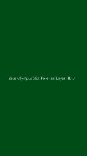 Tampilan Antarmuka Aplikasi Zeus Olympus Slot Perekam Layar Hd - 3