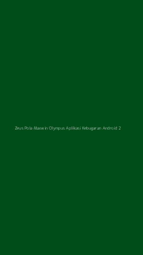 Tampilan Antarmuka Aplikasi Zeus Pola Maxwin Olympus Aplikasi Kebugaran Android - 2