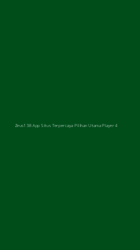 Tampilan Antarmuka Aplikasi Zeus138 App Situs Terpercaya Pilihan Utama Player - 4