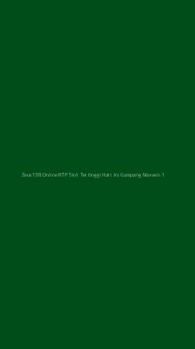 Tampilan Antarmuka Aplikasi Zeus138 Online Rtp Slot Tertinggi Hari Ini Gampang Maxwin - 1