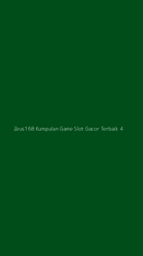 Tampilan Antarmuka Aplikasi Zeus168 Kumpulan Game Slot Gacor Terbaik - 4