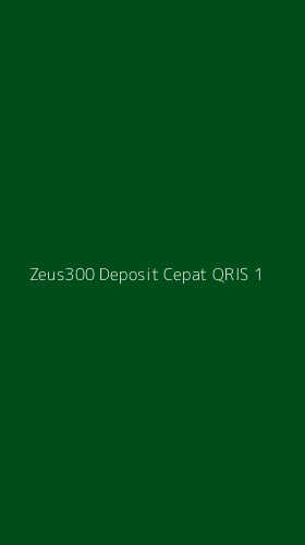 Tampilan Antarmuka Aplikasi Zeus300 Deposit Cepat Qris - 1