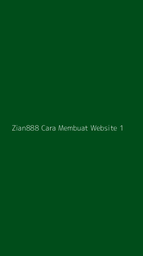 Tampilan Antarmuka Aplikasi Zian888 Cara Membuat Website - 1
