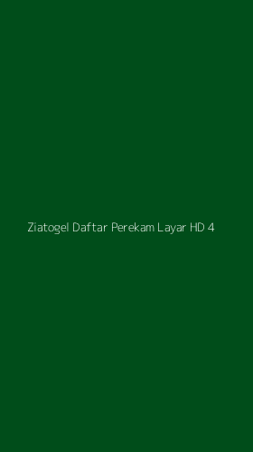 Tampilan Antarmuka Aplikasi Ziatogel Daftar Perekam Layar Hd - 4