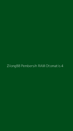 Tampilan Antarmuka Aplikasi Zilong88 Pembersih Ram Otomatis - 4