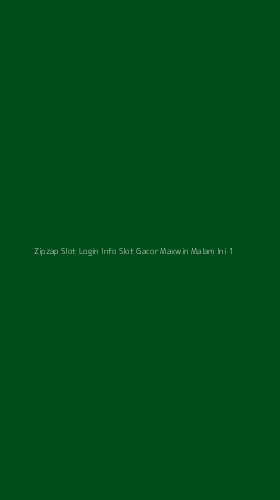 Tampilan Antarmuka Aplikasi Zipzap Slot Login Info Slot Gacor Maxwin Malam Ini - 1