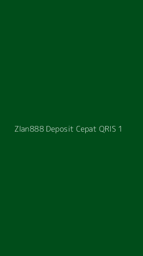 Tampilan Antarmuka Aplikasi Zlan888 Deposit Cepat Qris - 1