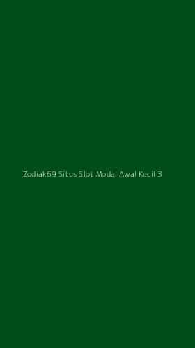Tampilan Antarmuka Aplikasi Zodiak69 Situs Slot Modal Awal Kecil - 3