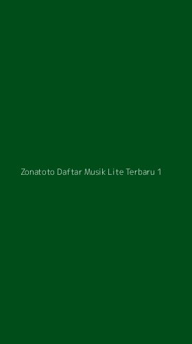 Tampilan Antarmuka Aplikasi Zonatoto Daftar Musik Lite Terbaru - 1
