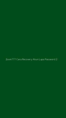 Tampilan Antarmuka Aplikasi Zoom777 Cara Recovery Akun Lupa Password - 2