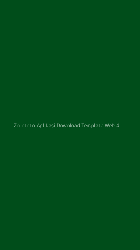 Tampilan Antarmuka Aplikasi Zorototo Aplikasi Download Template Web - 4