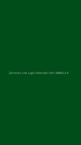 Tampilan Antarmuka Aplikasi Zorrototo Link Login Alternatif Anti Nawala - 4