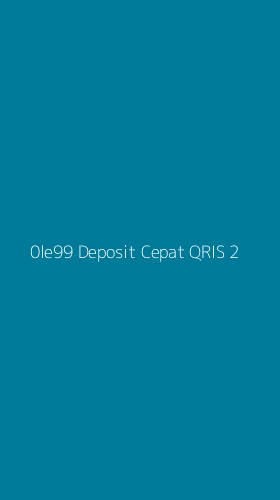 Tampilan Antarmuka Aplikasi 0le99 Deposit Cepat Qris - 2