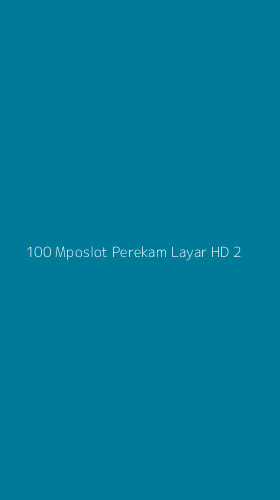 Tampilan Antarmuka Aplikasi 100 Mposlot Perekam Layar Hd - 2