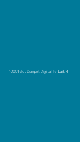 Tampilan Antarmuka Aplikasi 10001slot Dompet Digital Terbaik - 4
