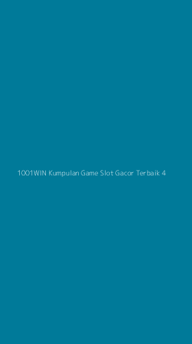 Tampilan Antarmuka Aplikasi 1001win Kumpulan Game Slot Gacor Terbaik - 4