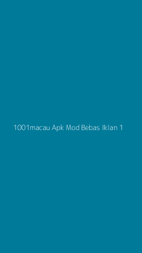 Tampilan Antarmuka Aplikasi 1001macau Apk Mod Bebas Iklan - 1
