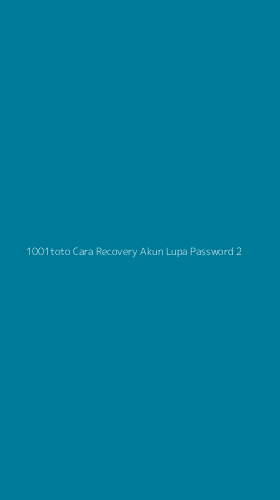 Tampilan Antarmuka Aplikasi 1001toto Cara Recovery Akun Lupa Password - 2