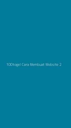 Tampilan Antarmuka Aplikasi 100togel Cara Membuat Website - 2