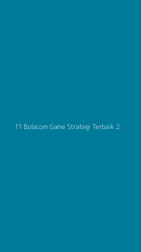 Tampilan Antarmuka Aplikasi 11 Bolacom Game Strategi Terbaik - 2