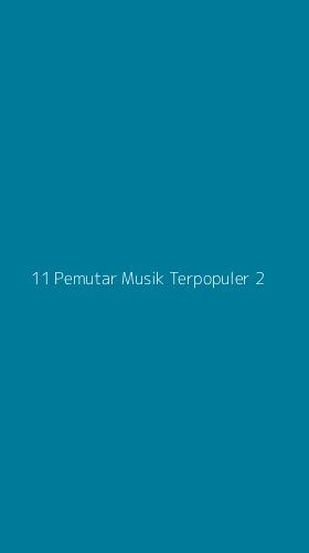 Tampilan Antarmuka Aplikasi 11 Pemutar Musik Terpopuler - 2