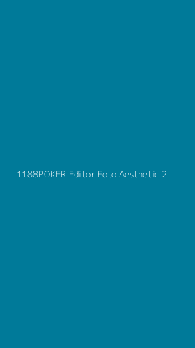 Tampilan Antarmuka Aplikasi 1188poker Editor Foto Aesthetic - 2