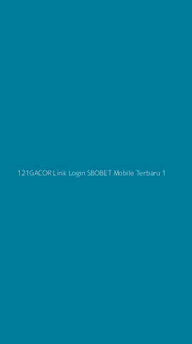 Tampilan Antarmuka Aplikasi 121gacor Link Login Sbobet Mobile Terbaru - 1
